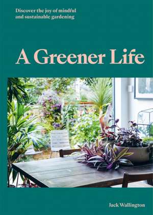 A Greener Life de Jack Wallington