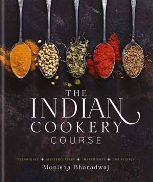 Indian Cookery Course de Monisha Bharadwaj