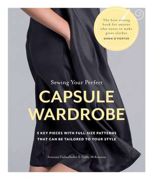 Sewing Your Perfect Capsule Wardrobe de Arianna Cadwallader