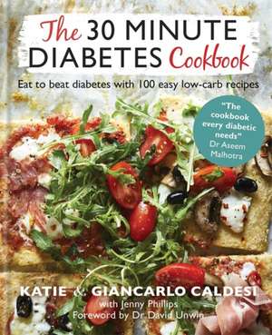 The 30 Minute Diabetes Cookbook de Katie Caldesi