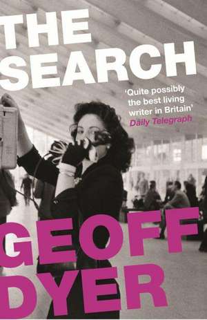 The Search de Geoff Dyer