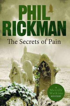 Secrets of Pain de Phil Rickman