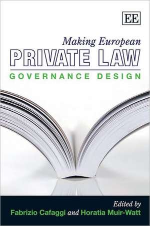 Making European Private Law – Governance Design de Fabrizio Cafaggi