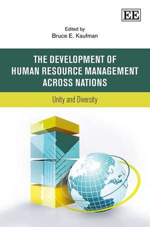 The Development of Human Resource Management Acr – Unity and Diversity de Bruce E. Kaufman