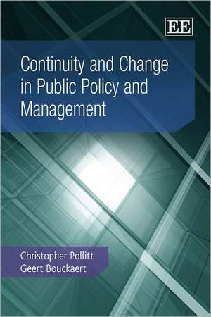 Continuity and Change in Public Policy and Management de Christopher Pollitt