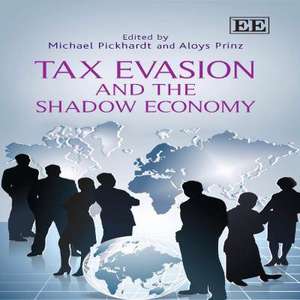 Tax Evasion and the Shadow Economy de Michael Pickhardt