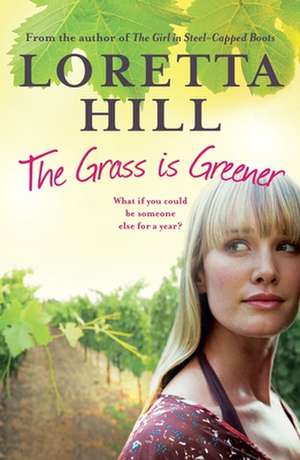 The Grass Is Greener de Loretta Hill