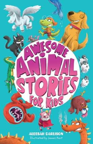 Awesome Animal Stories for Kids de Aleesah Darlison