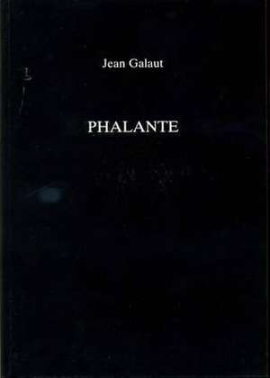 Phalante de Jean Galaut