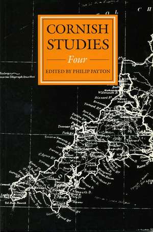 Cornish Studies Volume 4: Cornish Studies: Four de Philip Payton