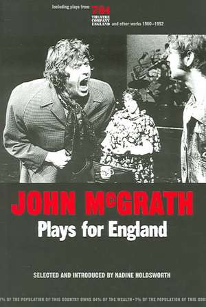 John Mcgrath - Plays For England de Nadine Holdsworth