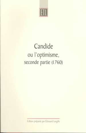 Candide: ou l'optimisme, seconde partie (1760) de Édouard M. Langille