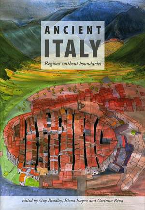 Ancient Italy: Regions Without Boundaries de Guy Bradley