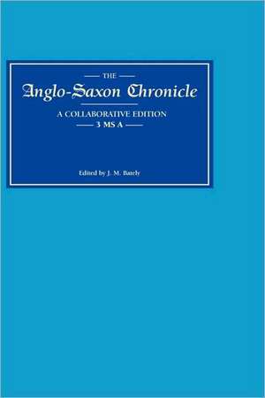 Anglo–Saxon Chronicle 3 MS A de Janet M. Bately