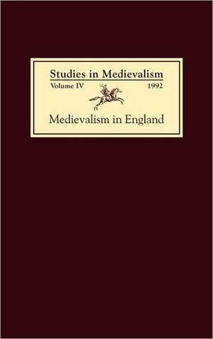 Studies in Medievalism IV – Medievalism in England de Leslie J. Workman