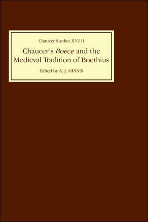 Chaucer′s Boece and the Medieval Tradition of Boethius de Alastair J. Alastair J. Min