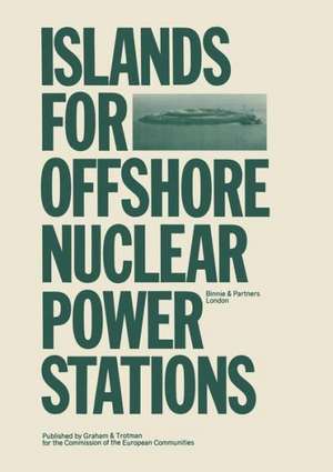 Islands for Offshore Nuclear Power Stations de Binnie & Partners