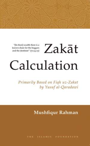 Zakat Calculation: A Useful Guide de Mushfiqur Rahman