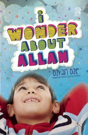 I Wonder about Allah: Book Two de Ozkan Oze
