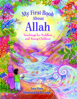 My First Book about Allah de Sara Khan