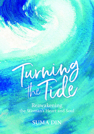 Turning the Tide de Suma Din