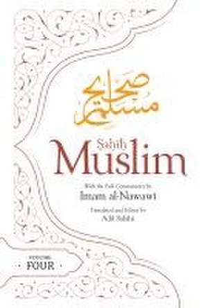 Sahih Muslim (Volume 4) de Imam Abul-Hussain Muslim