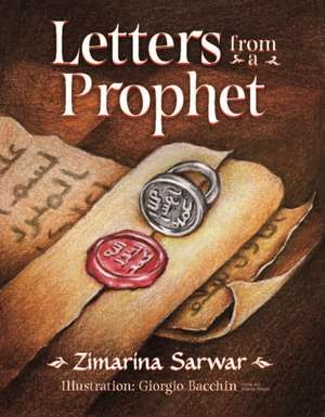 Letters From a Prophet de Zimarina Sarwar