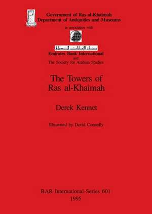 The Towers of Ras Al-Khaimah de Derek Kennet