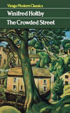 Crowded Street de Winifred Holtby