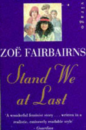 Stand We At Last de Zoe Fairbairns