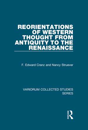 Reorientations of Western Thought from Antiquity to the Renaissance de F. Edward Cranz