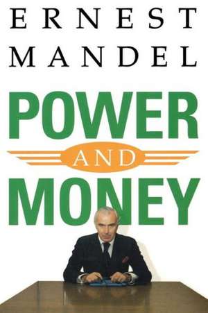 Power and Money de Ernest Mandel