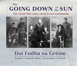 Going Down of the Sun: The Great War and a Rural Lewis Community