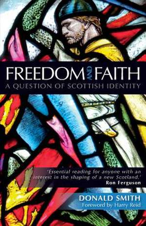 Freedom and Faith de Donald Smith