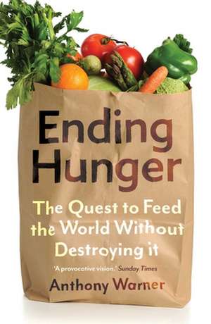 Ending Hunger de Anthony Warner