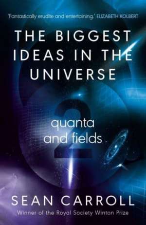 The Biggest Ideas in the Universe 2 de Sean Carroll