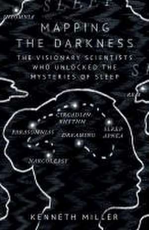 Mapping the Darkness de Kenneth Miller