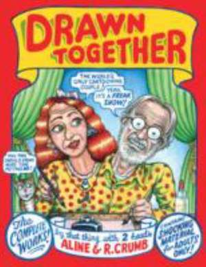 Drawn Together de Robert R Crumb