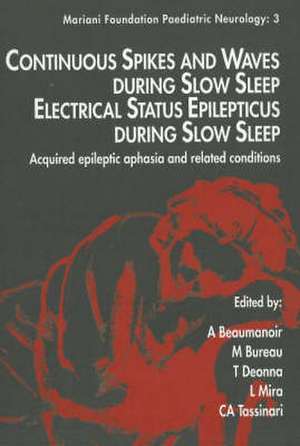 Continuous Spikes and Waves During Slow Sleep, Electrical Status Epilepticus During Slow Sleep de Anne Beaumanoir