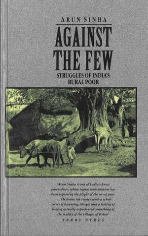 Against the Few de Arun N. Sinha