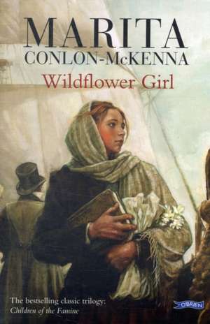 Conlon-Mckenna, M: Wildflower Girl