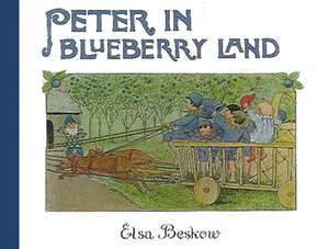 Peter in Blueberry Land de Elsa Beskow