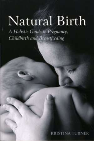 Natural Birth de Kristina Turner