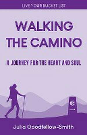 Walking the Camino de Julia Goodfellow-Smith