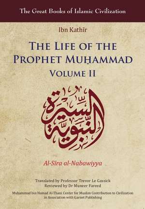 The Life of the Prophet Muá, Ammad: Volume II de Kath&