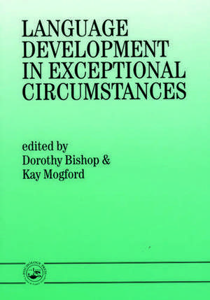 Language Development In Exceptional Circumstances de Dorothy Bishop