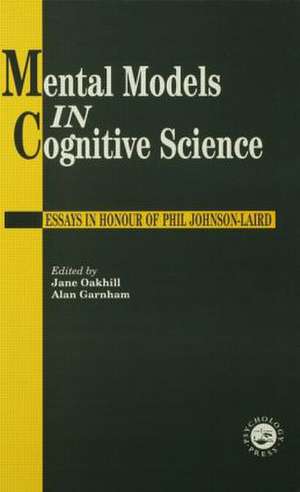 Mental Models In Cognitive Science: Essays In Honour Of Phil Johnson-Laird de Alan Garnham