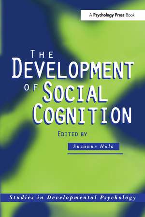 The Development of Social Cognition de Suzanne Hala