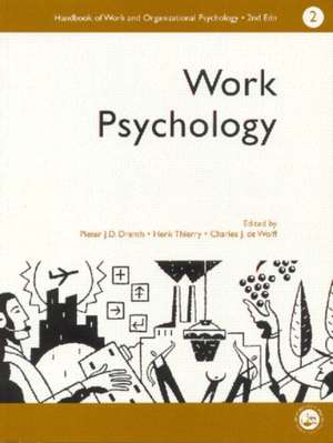 A Handbook of Work and Organizational Psychology: Volume 2: Work Psychology de Charles J. De Wolff