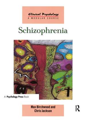 Schizophrenia de Max Birchwood